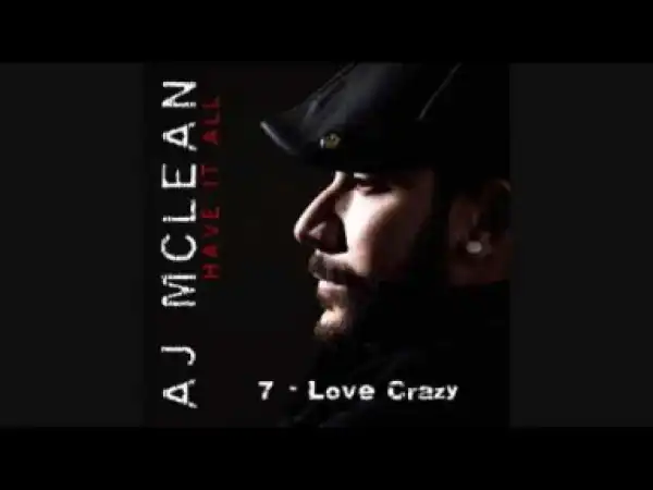 AJ Mclean - Love Crazy